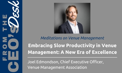 Embracing Slow Productivity in Venue Management: A New Era of Excellence?